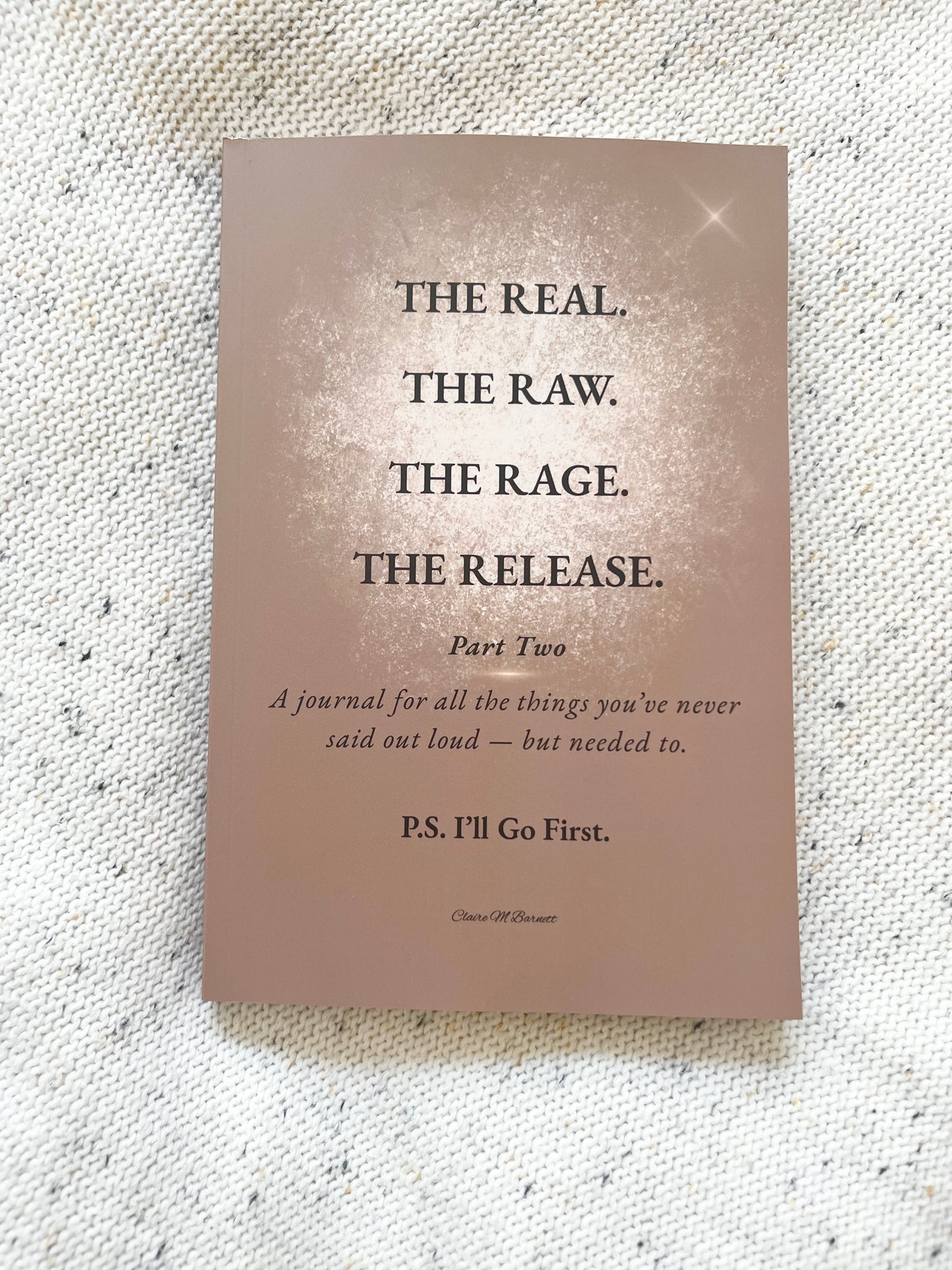 The Real. The Raw. The Rage. The Release. — Part 2